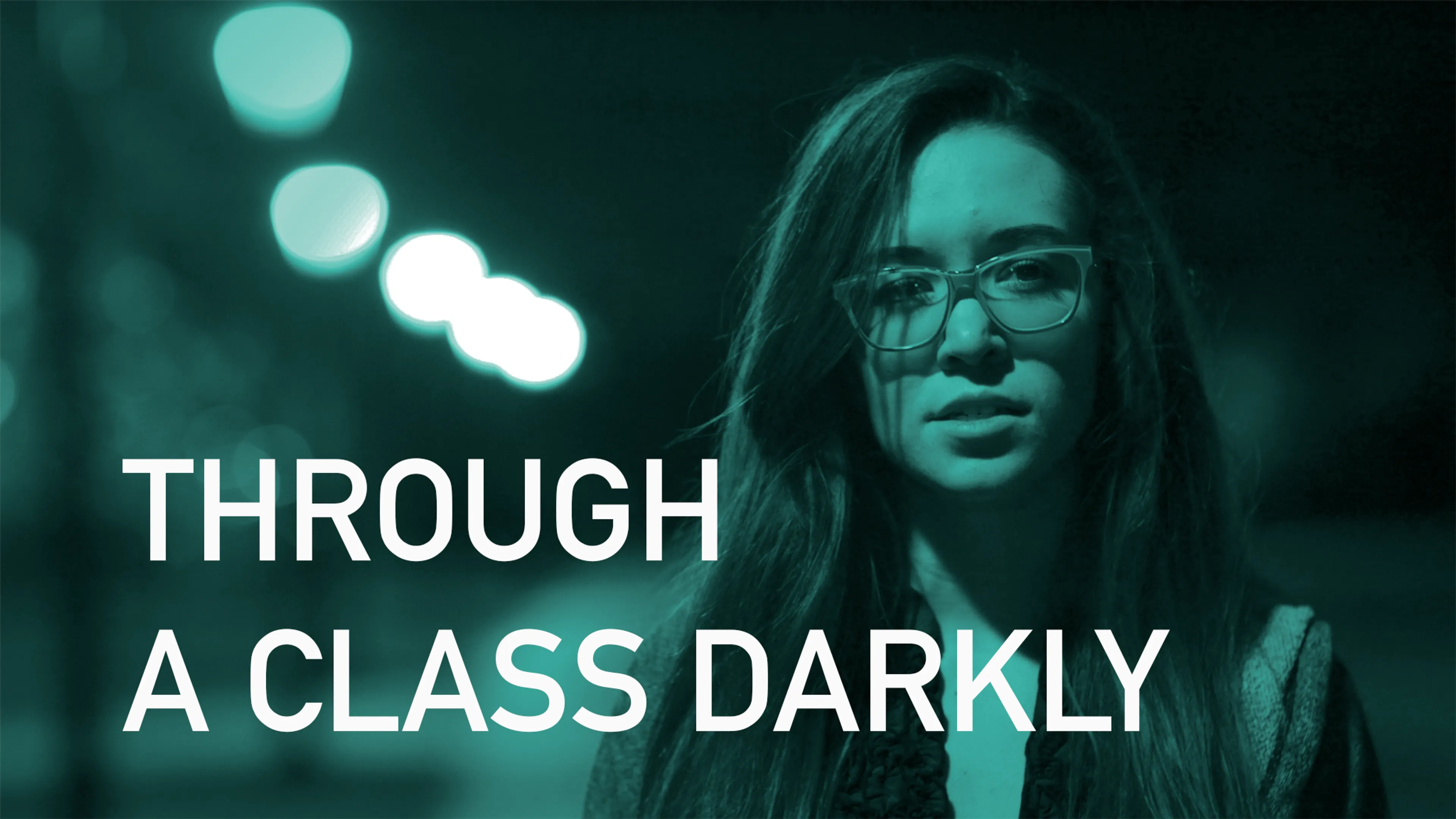 Through A Class Darkly poster